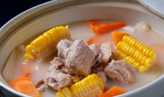 玉米排骨汤做法教程 玉米排骨汤怎么做