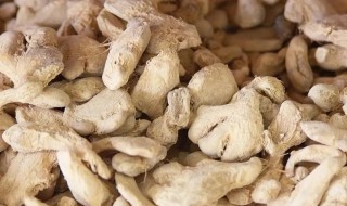 怎样储存干姜 干姜储藏方法分享