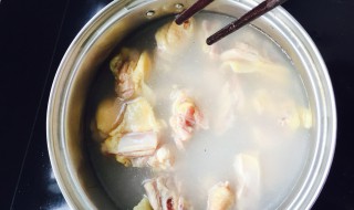 炖鸡如何焯水 炖鸡汤怎么做才好吃