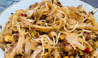 干炒河粉怎么处理炒不烂 有什么炒河粉的技巧