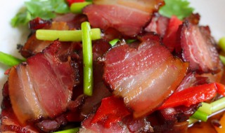腊肉怎么做好吃呢 腊肉怎么做好比较好吃