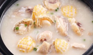 甜鲍鱼粥怎么做 甜鲍鱼粥做法介绍