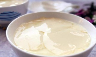 广式豆腐花怎么做才嫩 广式豆腐花做法介绍