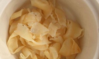 鱼胶泡发后怎么保存 鱼胶泡发后的保存方法