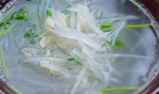 白萝卜丝清汤教程 白萝卜丝清汤怎么做好喝