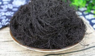 发菜的功效与作用 发菜的功效与作用和它的产地