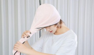 干发帽戴的方法 干发帽佩戴方法