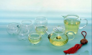 玻璃茶具茶休怎么洗净 玻璃茶具清洗方法