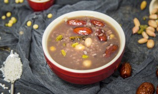 什锦腊八粥如何做 腊八粥有那几种做法