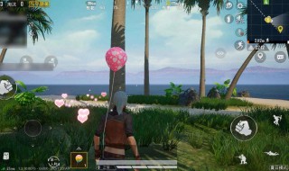 和平精英中出生岛的气球在哪里 和平精英海岛气球在哪