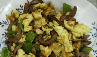 猪腰子炒鸡蛋怎么做(猪腰子炒鸡蛋怎么做的)