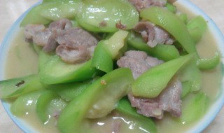蚝油肉片丝瓜怎么做 蚝油肉片丝瓜怎么做好吃