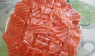 生吃三文鱼怎么处理 生吃三文鱼怎么处理不腥