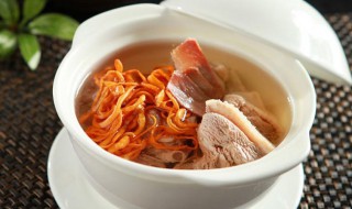 虫草花炖鸭汤的窍门 虫草花炖鸭汤百科