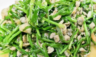 韭菜花炒蚬肉（韭菜花蚬子）