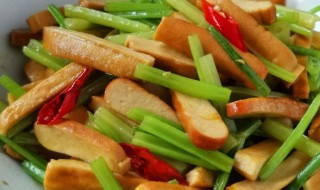 炒芹菜豆腐干怎么炒 炒芹菜豆腐干怎么炒才好吃