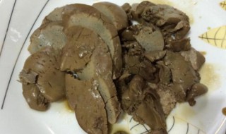 正宗鸭肝卤制方法（正宗鸭肝卤制方法窍门）