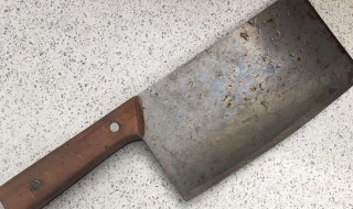 菜刀上的铁锈怎么去掉 菜刀生锈怎么处理再不生锈