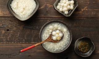 酒酿汤圆怎么做 酒酿圆子怎么做