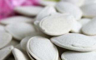 白瓜子的功效与作用 新疆白瓜子的功效与作用