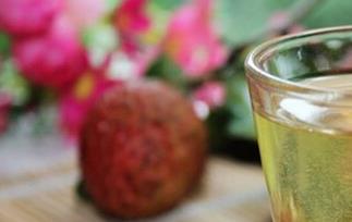 荔枝酒的功效与作用（荔枝酒的功效与作用营养）