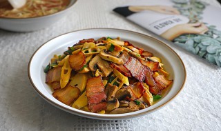 该怎么炒腊肉蘑菇 蘑菇炒腊肉怎么炒好吃